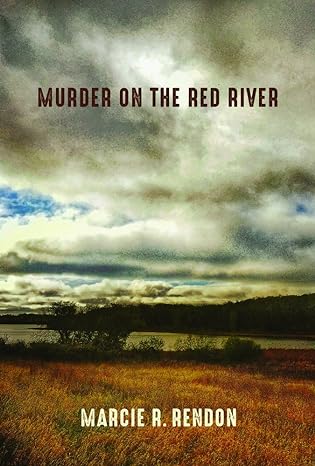 Murder on the Red River by Marcie Rendon