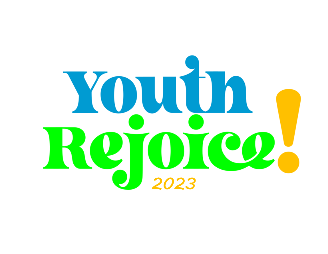 Youth! Rejoice!
